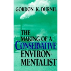 The Making of a Conservative Environmentalist