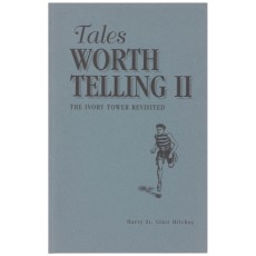 Tales Worth Telling II - The Ivory Tower Revisited
