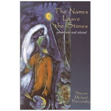 The Names Leave the Stones: Poems New and Selected