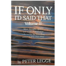 If Only I'd Said That - Volume II