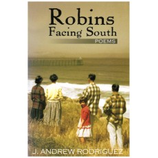 Robins Facing South, Poems