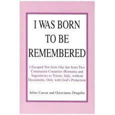 I Was Born to Be Remembered