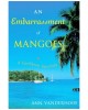 An Embarrassment of Mangoes: A Caribbean Interlude