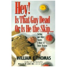 Hey! Is That Guy Dead - Or Is He the Skip?