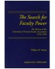 Search for Faculty Power: The History of the University of Toronto Faculty Association 1942-1992
