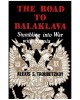 The road to Balaklava: Stumbling into war with Russia