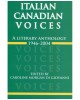 Italian Canadian Voices: A Literary Anthology, 1946-2004