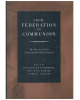 From Federation to Communion: The History of the Lutheran World Federation