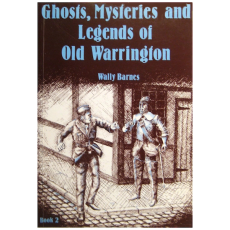 Ghosts, Mysteries, and Legends of Old Warrington, Book Two