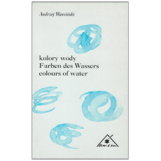 Kolory Wody / Farben Des Wassers / Colours of Water