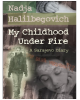My Childhood Under Fire: A Sarajevo Diary
