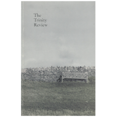 The Trinity Review: a Journal of Art and Literature Volume CI Number 2, Spring 1988