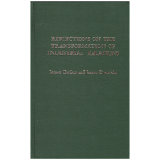 Reflections on the Transformation of Industrial Relations (Volume 1)