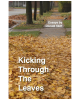 Kicking Through The Leaves