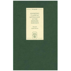 Rewriting Classical Mythology in the Hispanic Baroque