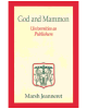 God And Mammon: Universities As Publishers