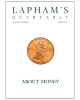 About Money Lapham's Quarterly - (Volume1, Number 2 - Spring 2008)