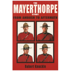 The Mayerthorpe Story: From Ambush to Aftermath