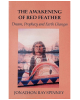 Awakening of Red Feather: Dream, Prophecy and Earth Changes