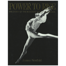 Power to Rise: The Story of the National Ballet of Canada