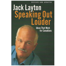 Speaking Out Louder: Ideas That Work for Canadians