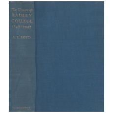 The History of Radley College 1847 - 1947