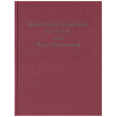 Macedonian Immigrants in Canada and Their Background