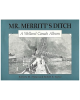 Mr. Merritt's Ditch: A Welland Canals Album