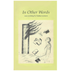 In Other Words: New Writing by Indian Women