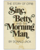 Sinc, Betty, and the Morning Man